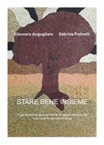 Stare bene insieme. Organizzazione di un ambiente di apprendimento per l'educazione alla cittadinanza