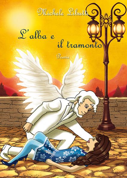 L' alba e il tramonto - Michele Libutti - copertina