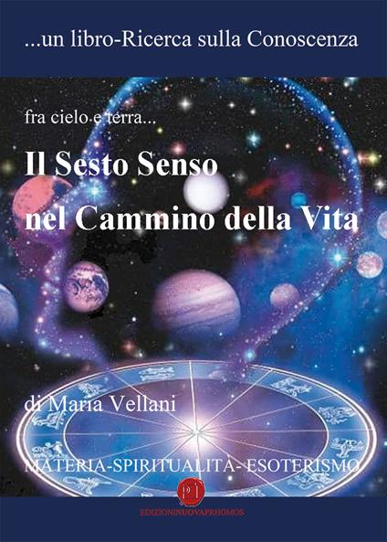 Il sesto senso nel cammino della vita - Maria Vellani - copertina