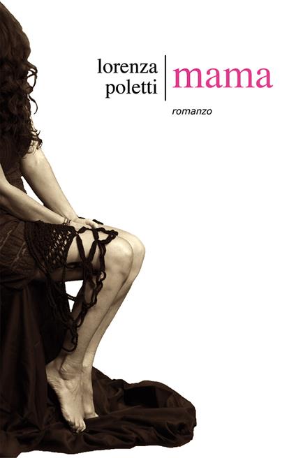 Mama - Lorenza Poletti - copertina