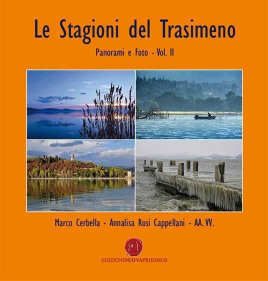 Trasimeno. Panorami e foto. Vol. 2 - Marco Cerbella,Barbara Bracci,Annalisa Rosi Cappellani - copertina