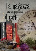 La ragazza che non pagava mai il caffè