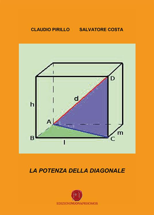 La potenza della diagonale - Claudio Pirillo,Salvatore Costa - copertina