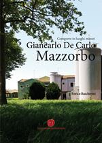 Comporre in luoghi minori. Giancarlo De Carlo, Mazzorbo