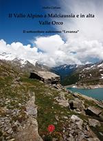 Il Vallo Alpino a Malciaussia e in alta Valle Orco. Il sottosettore autonomo «Levanna»