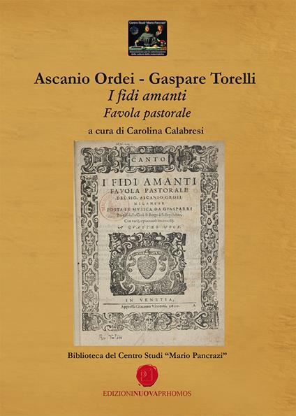 I fidi amanti - Gaspare Torelli,Ascanio Ordei - copertina