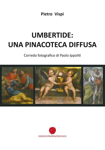Umbertide: una pinacoteca diffusa - Pietro Vispi - copertina