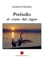 Preludio al canto del cigno