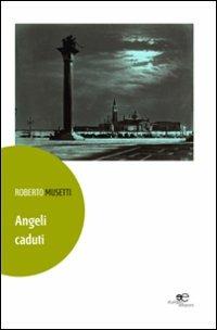 Angeli caduti - Roberto Musetti - copertina