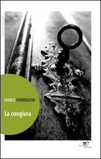 La congiura - Marco Ambrogioni - copertina