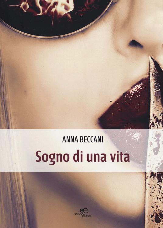 Sogno di una vita - Anna Beccani - copertina