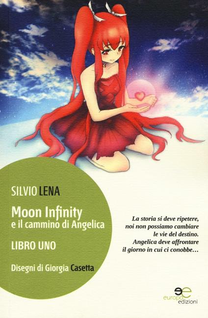 Moon Infinity e il cammino di Angelica. Vol. 1 - Silvio Lena - copertina