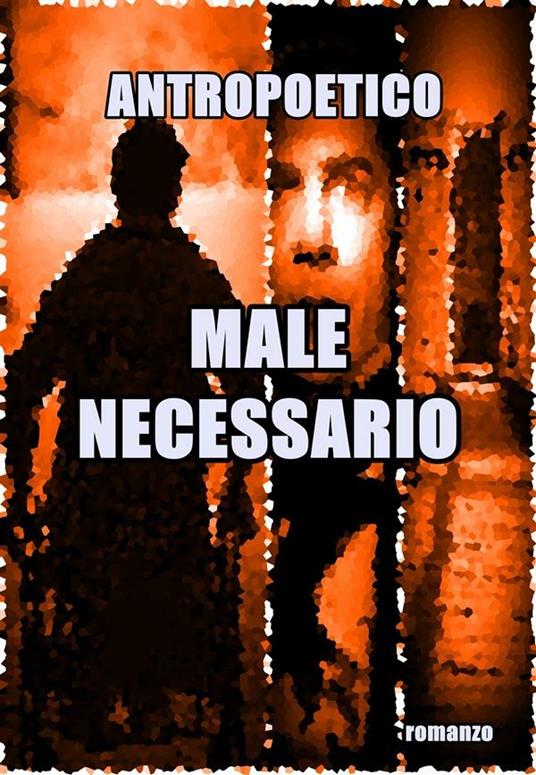 Male necessario - Antropoetico - ebook