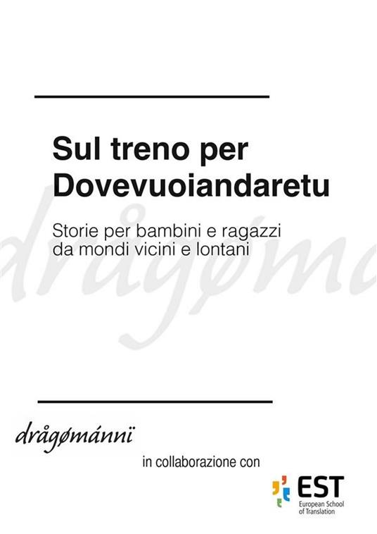 Sul treno per Dovevuoiandaretu - V.V.A.A. - ebook