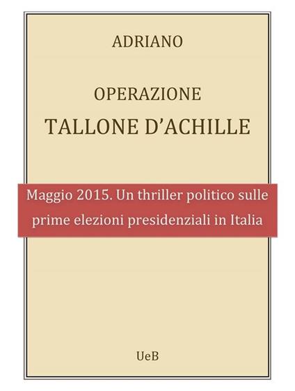 Operazione Tallone d'Achille - Adriano - ebook