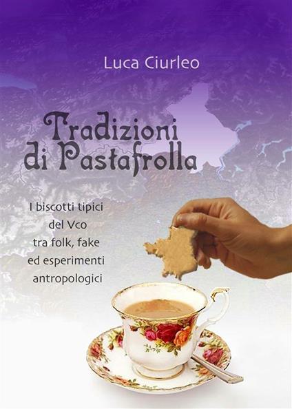 Tradizioni di pastafrolla - Luca Ciurleo - ebook