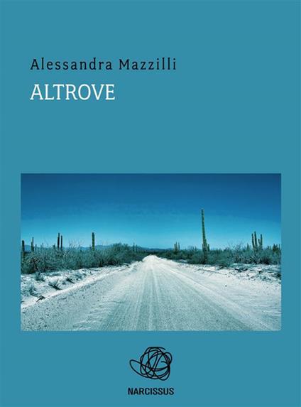 Altrove - Alessandra Mazzilli - ebook