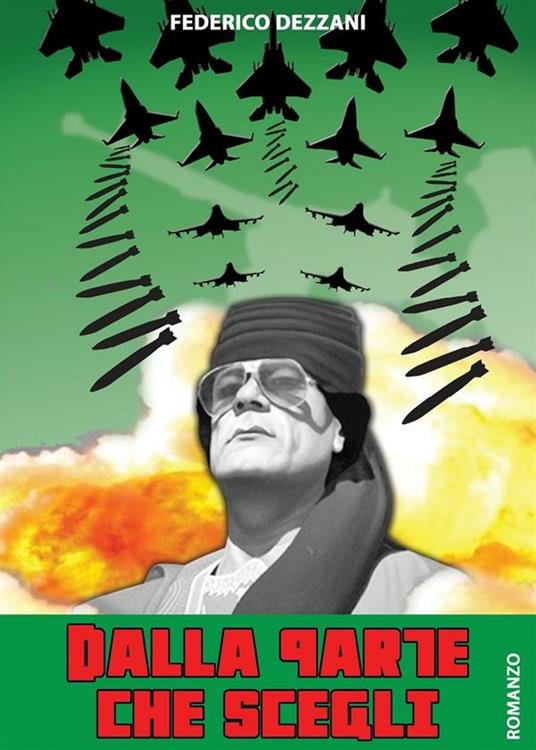Dalla parte che scegli - Federico Dezzani - ebook