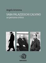 Saba Palazzeschi Calvino: un percorso critico