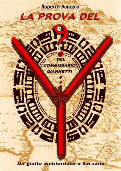 La prova del nove del commissario Giannetti - Roberto Bologna - ebook