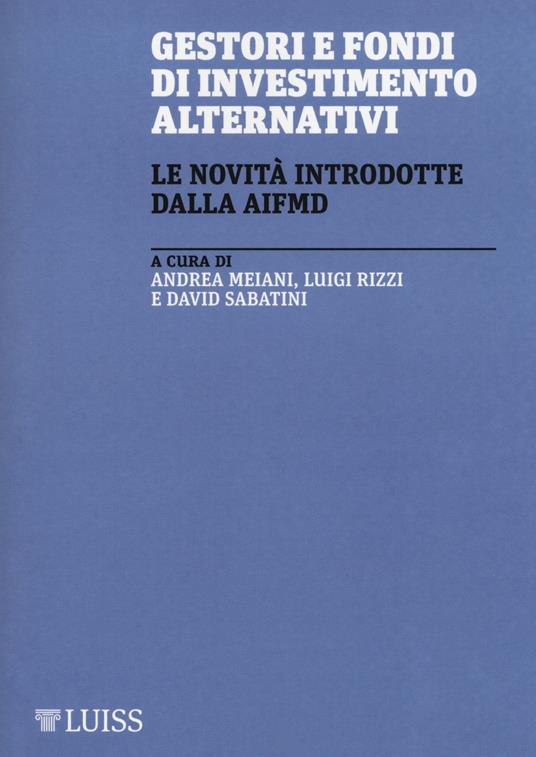 Gestori e fondi di investimento alternativi. Le novità introdotte da AIFMD - copertina