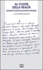 Al cuore della realtà. Eugenio scultore di parole