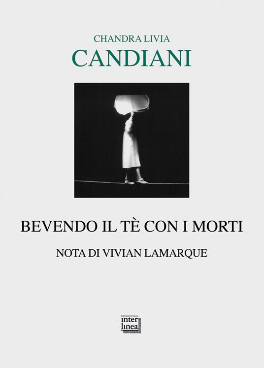 Bevendo il tè con i morti - Candiani, Chandra Livia - Ebook - EPUB2 con  DRMFREE
