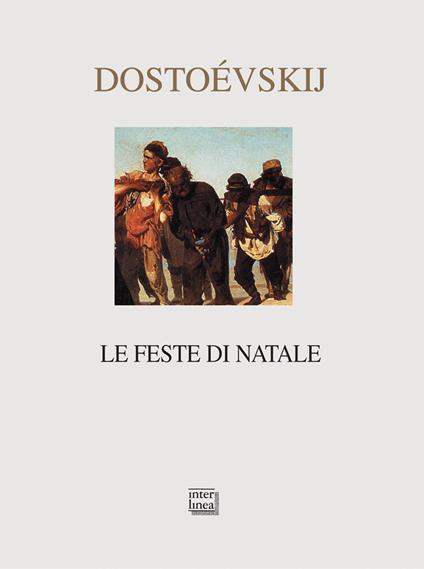 Le feste di Natale - Fëdor Dostoevskij,Alessandro Niero - ebook