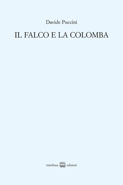 Il falco e la colomba - Davide Puccini - copertina