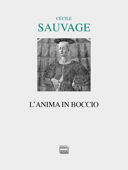 L' anima in boccio - Cécile Sauvage - copertina