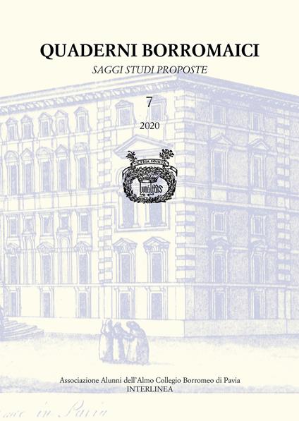 Quaderni Borromaici. Saggi studi proposte. Rivista dell'Associazione Alunni dell'Almo Collegio Borromeo di Pavia (2020). Vol. 7 - copertina
