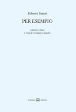 Per esempio. Ediz. critica