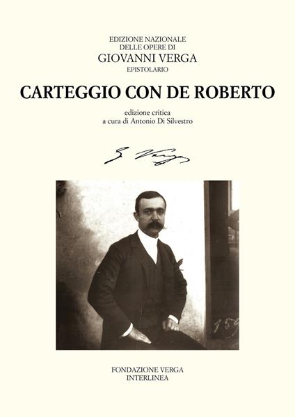 Carteggio con Federico de Roberto - Giovanni Verga,Federico De Roberto - copertina