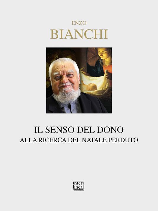 Il senso del dono. Alla ricerca del Natale perduto - Enzo Bianchi - copertina
