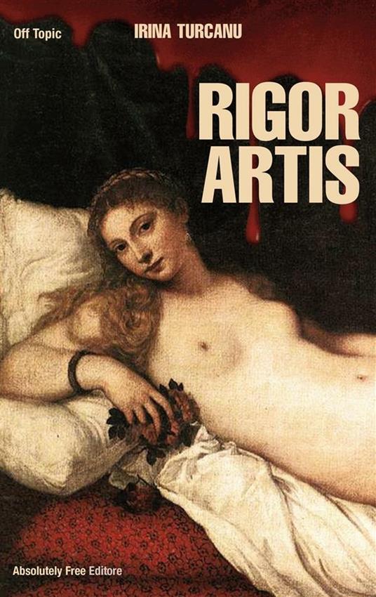 Rigor artis - Irina Turcanu - ebook