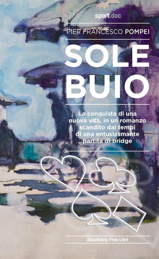 Sole buio - Pier Francesco Pompei - copertina