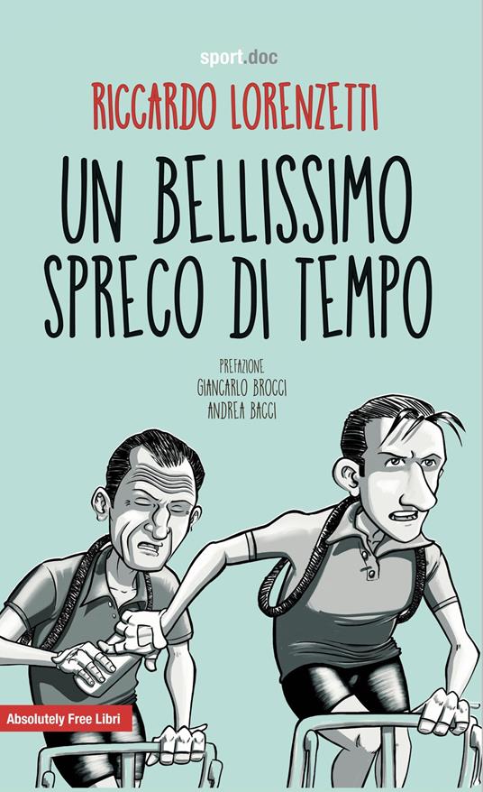 Un bellissimo spreco di tempo - Riccardo Lorenzetti - copertina