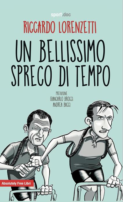 Un bellissimo spreco di tempo - Riccardo Lorenzetti - ebook