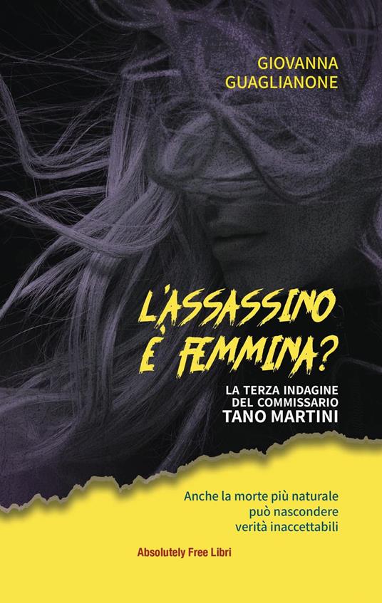 L' assassino è femmina? La terza indagine del commissario Tano Martini - Giovanna Guaglianone - ebook