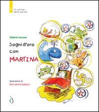 Sogni d'oro con Martina - Martina Iacono,Giovanni Caviezel - copertina