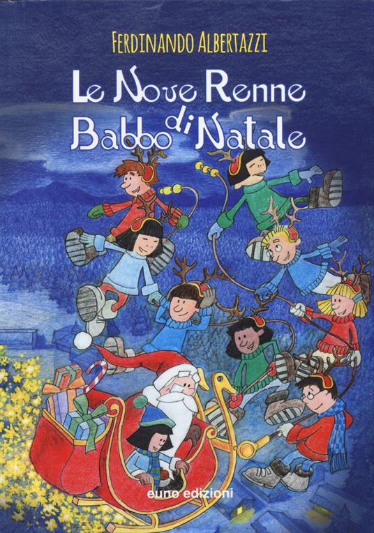 Le nove renne di Babbo Natale - Ferdinando Albertazzi - copertina