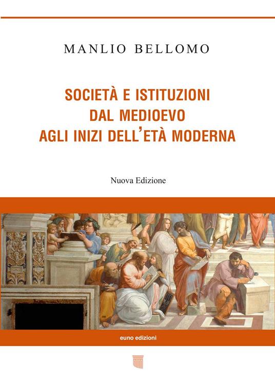 Società e istituzioni dal Medioevo agli inizi dell'età moderna - Manlio Bellomo - copertina