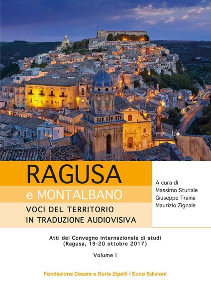 Ragusa e Montalbano: voci del territorio in traduzione audiovisiva. Atti del Convegno internazionale di studi (Ragusa, 19-20 ottobre 2017) - copertina