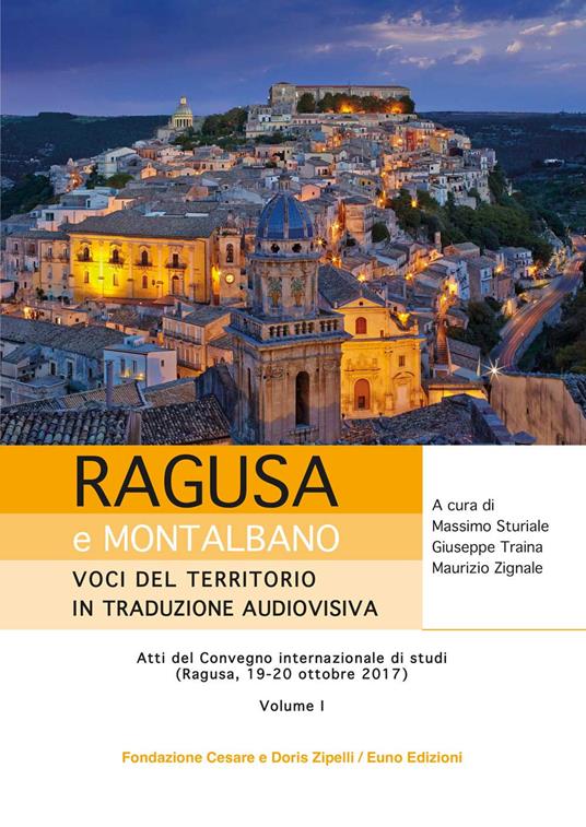 Ragusa e Montalbano: voci del territorio in traduzione audiovisiva. Atti del Convegno internazionale di studi (Ragusa, 19-20 ottobre 2017) - copertina