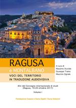 Ragusa e Montalbano: voci del territorio in traduzione audiovisiva. Atti del Convegno internazionale di studi (Ragusa, 19-20 ottobre 2017)