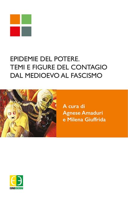 Epidemie del potere. Temi e figure del contagio dal Medioevo al Fascismo - copertina