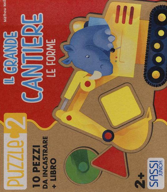 Le forme. Il grande cantiere. Puzzle 2. Ediz. illustrata. Con libro - Mathew Neil - copertina