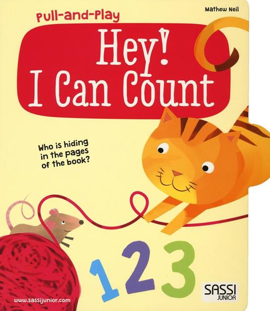 Hey! I can count. Pull and play. Ediz. illustrata - Mathew Neil - copertina