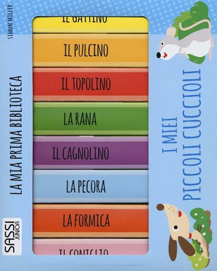 I miei piccoli cuccioli. La mia prima biblioteca. Ediz. illustrata - Simon Miller - copertina