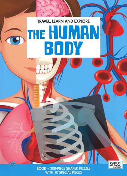 The human body. Travel, learn and explore. Ediz. a colori. Con puzzle - Ester Tomè - copertina
